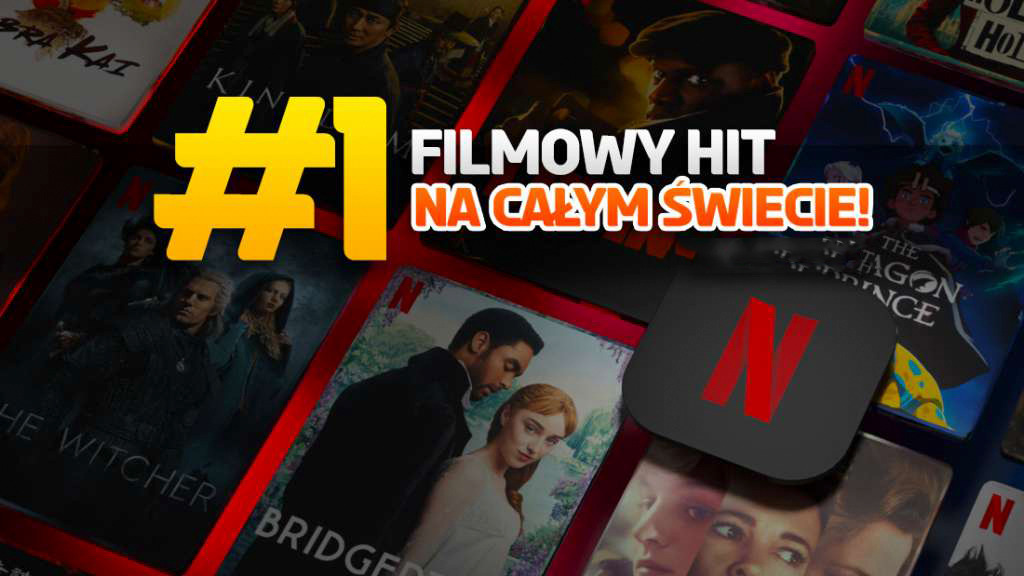 Netflix: ten film to nadal największy hit. Numer 1 w Polsce i na świecie – jeszcze nie widziałeś?