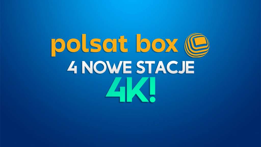 polsat box go nowe kanały 4k lista kanałów gdzie jak oglądać