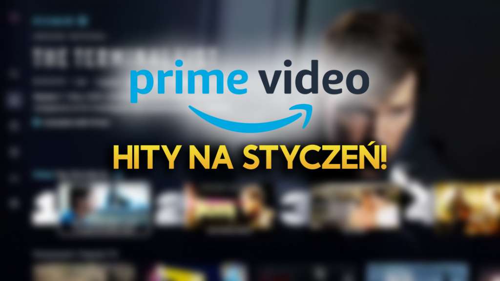 amazon prime video co oglądać filmy seriale styczeń 2023 lista