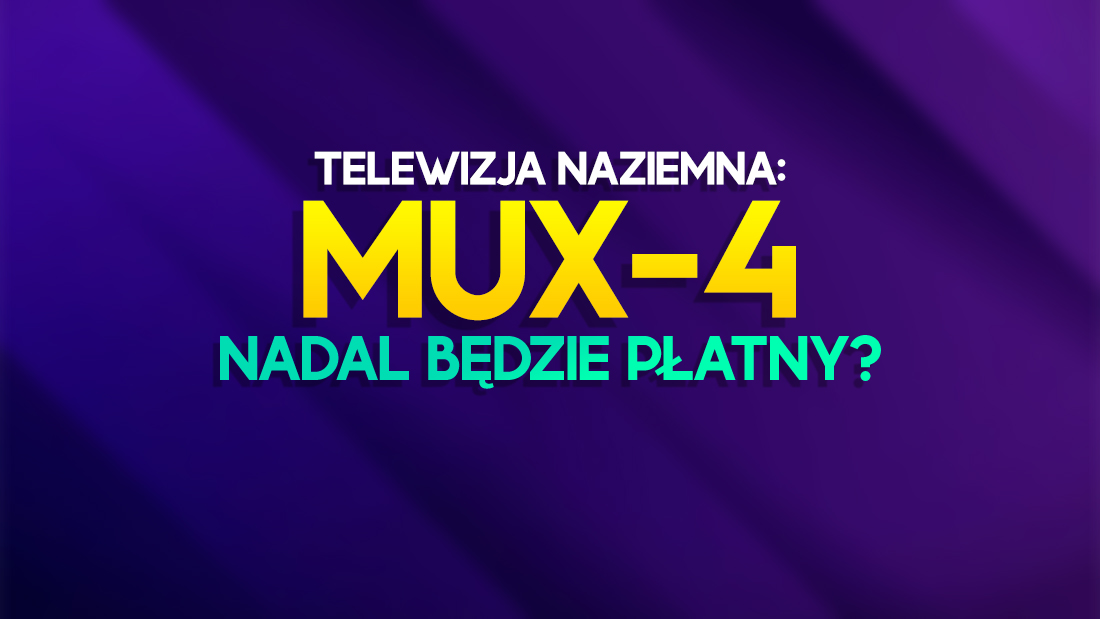Telewizja naziemna: co dalej z płatnym MUX-4? Polsat złożył ważny wniosek!