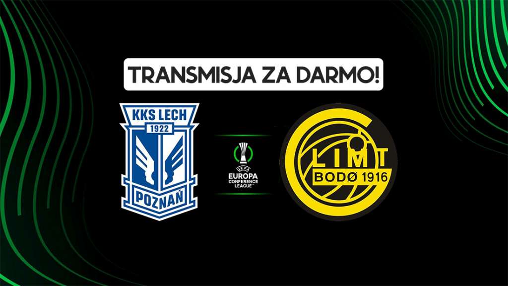 lech bodo glimt rewanż o której gdzie stream transmisja online viaplay za darmo