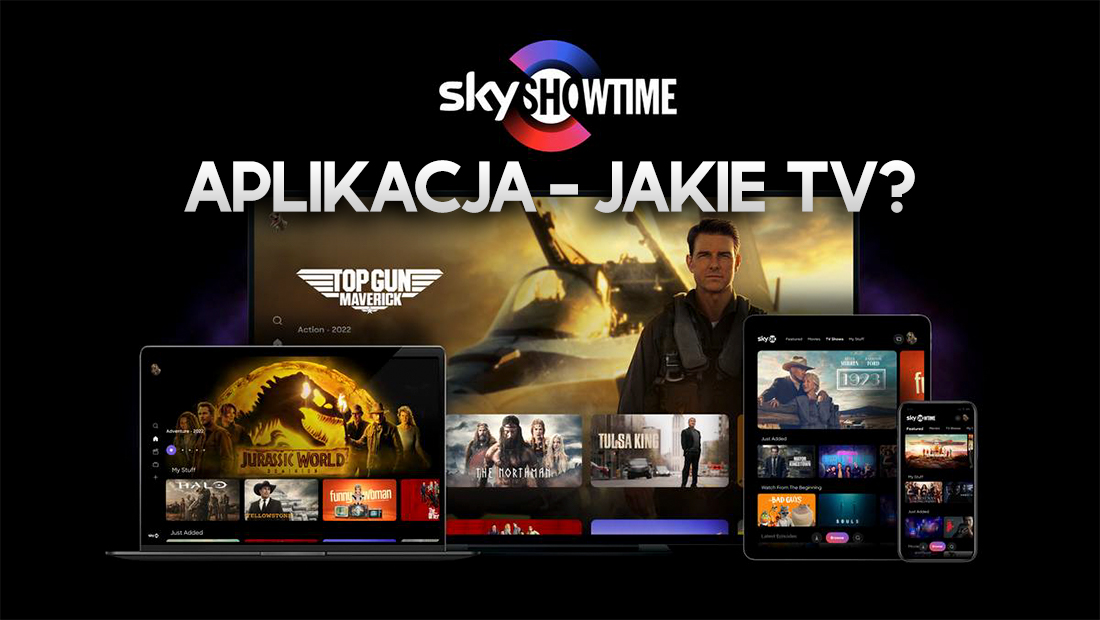 SkyShowtime: na jakich telewizorach jest dostępna aplikacja? Lista – jak pobrać?
