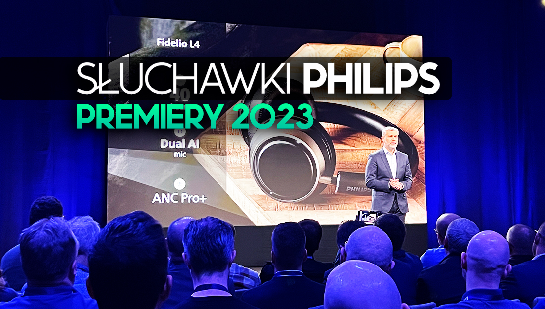 Oto nowe słuchawki Philips na 2023: flagowe Fidelio L4 i T2 oraz przełomowy model do snu!