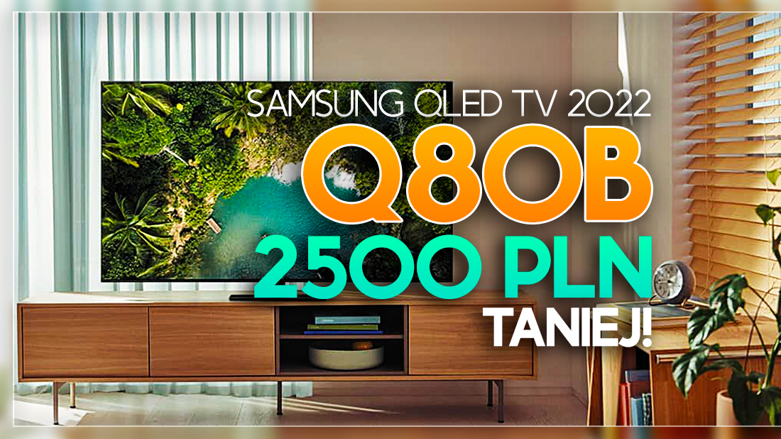 Znakomity TV 4K 120Hz z HDMI 2.1 od Samsunga teraz… 2500 zł taniej! Gdzie?