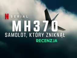 mh370 samolot, który zniknął recenzja serial okładka