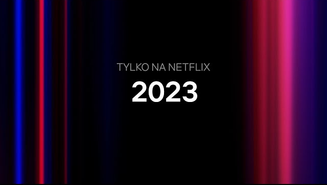 Netflix podnosi kurtynę: oto polskie hity 2023! Te filmy i seriale podbiją serwis