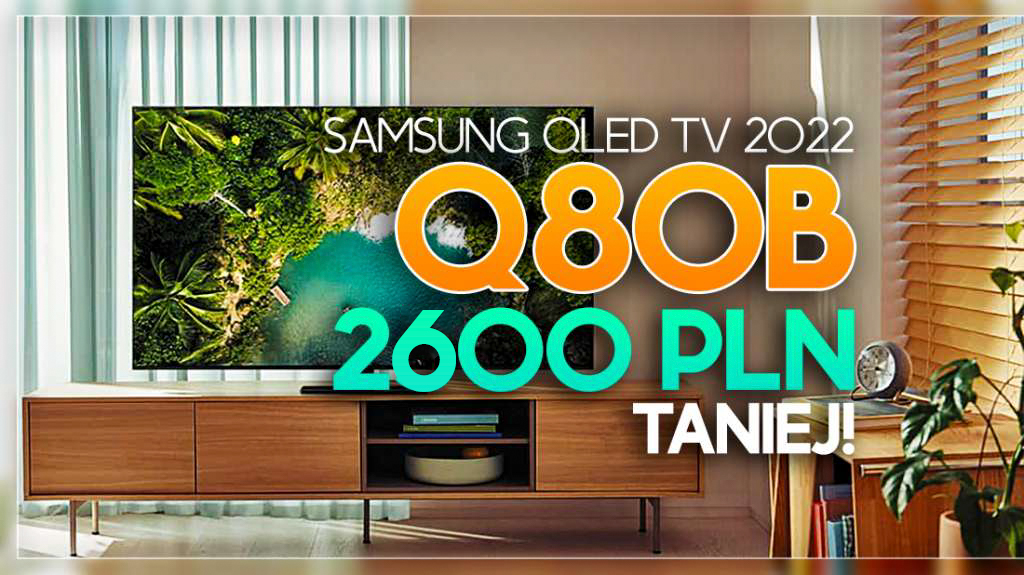 Jaki telewizor kupić? Świetny TV 4K 120Hz z HDMI 2.1 od Samsunga teraz… 2600 zł taniej!