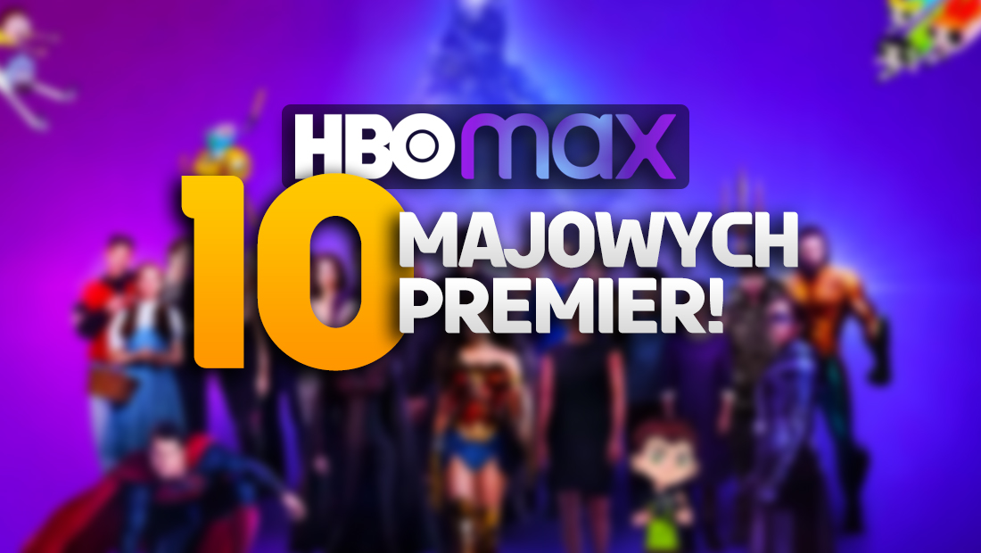Jaki film lub serial na wieczór? 10 super premier czeka w HBO Max!