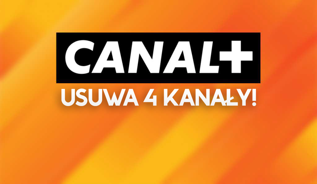 canal+ plus kanały oferta telewizja usuwa co zniknie kiedy jak odbierać