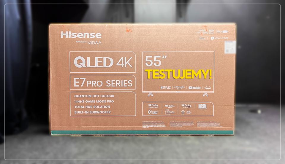 Już testujemy! Dedykowany dla graczy telewizor Hisense E7KQ Pro 240Hz na 2023 – idealna propozycja do konsol i PC?