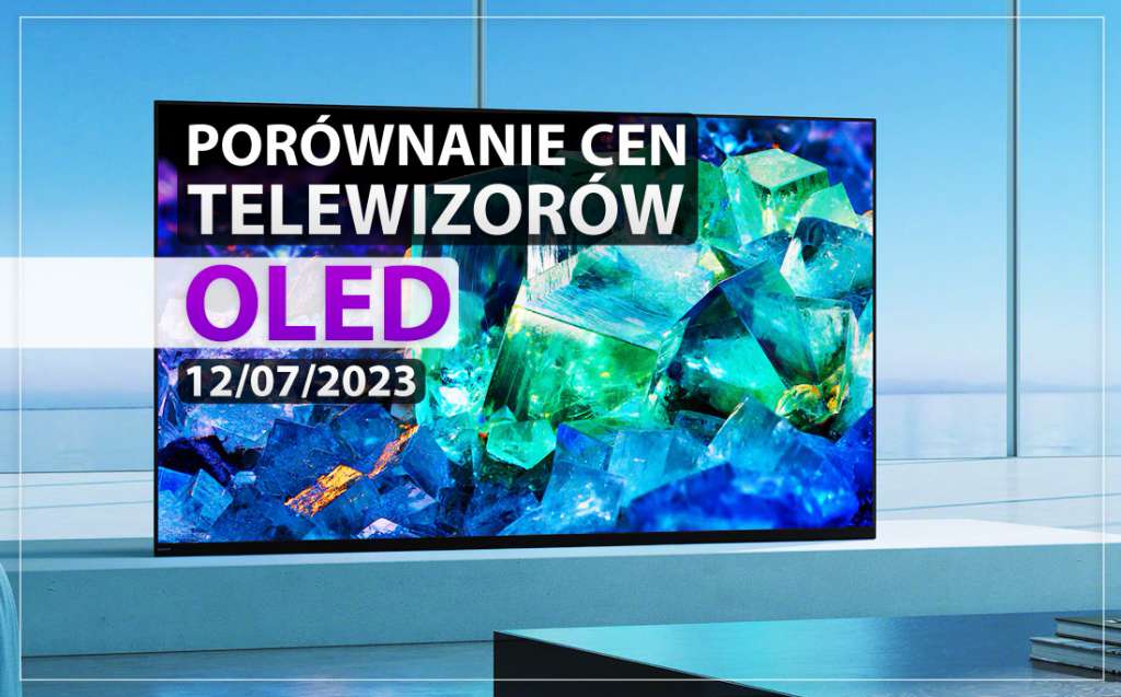 jaki telewizor oled wybrać kupić marzec 2023 premiery nowości ceny raty