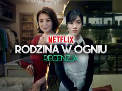 rodzina w ogniu serial netflix recenzja okładka