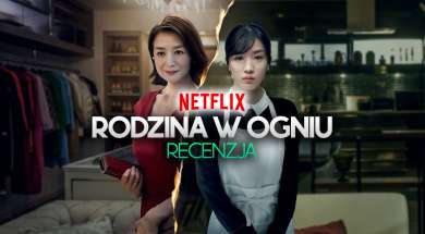 rodzina w ogniu serial netflix recenzja okładka