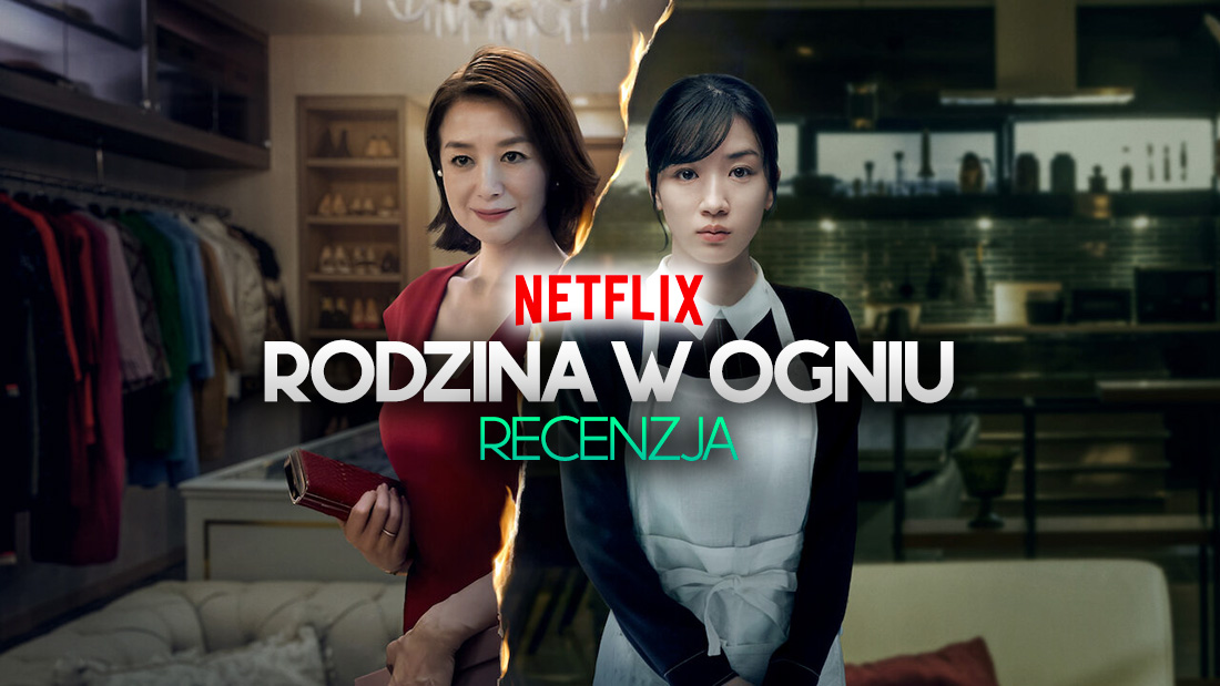 "Rodzina w ogniu" to nowy japoński thriller na Netflix. Jest pełen niespodzianek! Recenzja