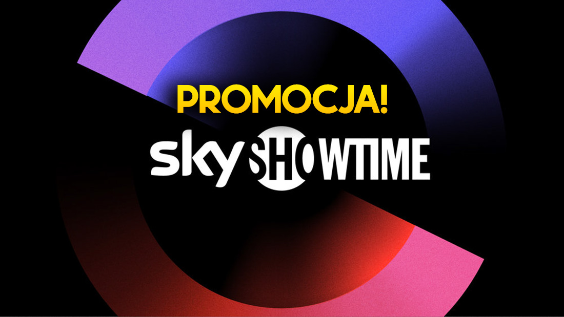 Wielka promocja na SkyShowtime w Polsce! Dostęp do filmów i seriali dużo taniej przez cały rok