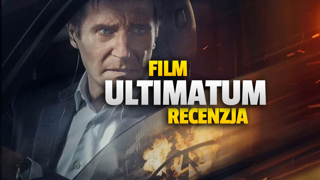Nasza recenzja filmu "Ultimatum". Liam Neeson - i wszystko jasne!