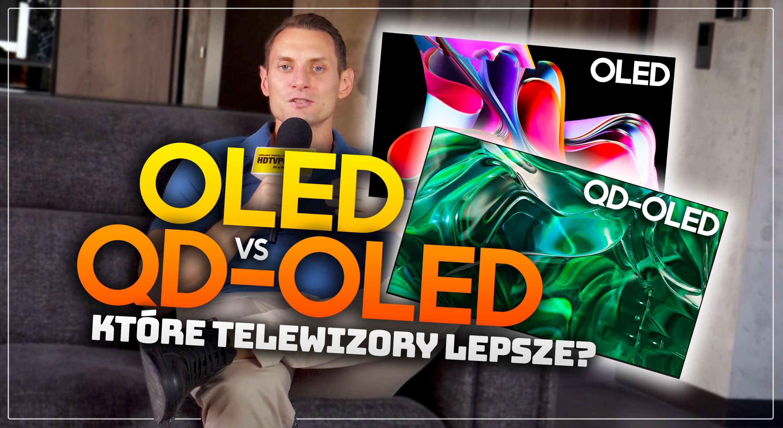 Porównałem matryce OLED i QD-OLED! Które telewizory są lepsze i w czym?