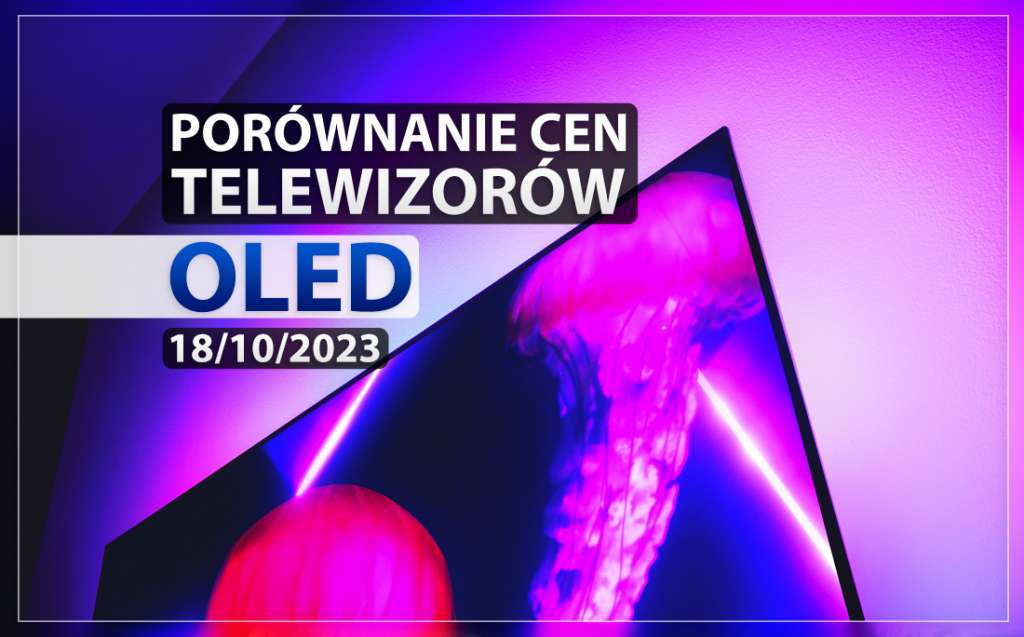 jaki telewizor oled wybrać kupić marzec 2023 premiery nowości ceny raty