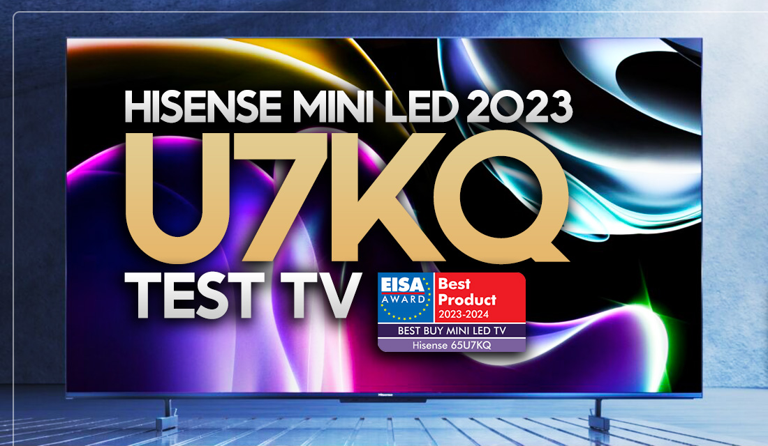 Test Hisense U7KQ 144Hz do 100 cali - najlepszy zakup Mini LED TV według EISA
