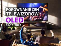 porównanie cen telewizorów oled 09 11 2023 okładka