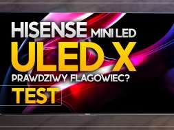 hisense uled x ux telewizor 2023 test okładka