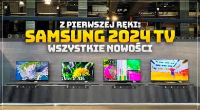 samsung 2024 telewizory nowości okładka