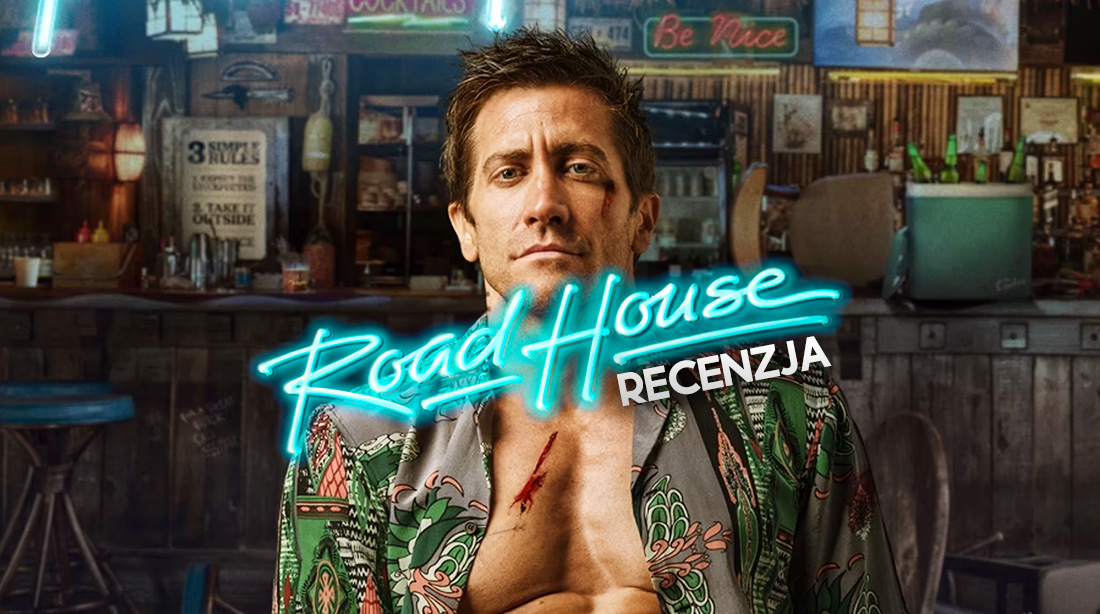 Recenzja filmu “Road House”. Jake Gyllenhaal cały czas w formie, ale czy warto obejrzeć nową wersję klasyka?