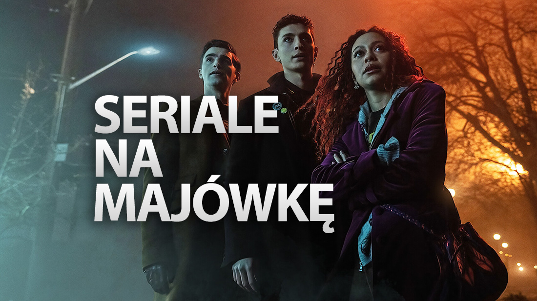 Najlepsze seriale na weekend majowy. Hity czekają na Netflix i HBO Max!