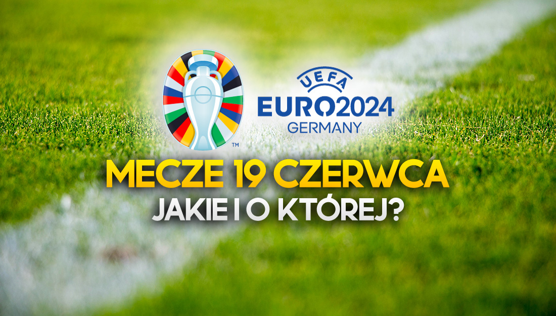 W środę hitowe mecze EURO 2024! Będą pierwsze rozstrzygnięcia w grupach?