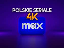 max polskie seriale 4k okładka