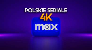 max polskie seriale 4k okładka