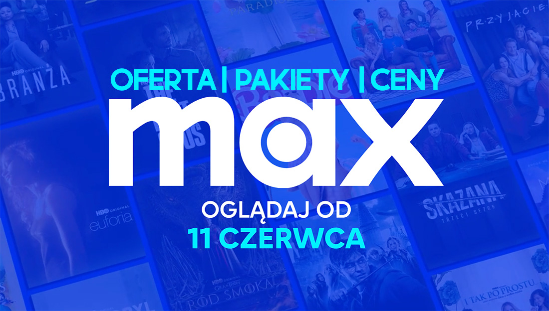 Platforma Max w Polsce – wszystko, co trzeba wiedzieć! Oferta, 4K, pakiety, ceny i dostępność – kompendium