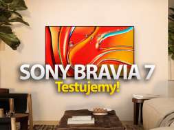 sony bravia 7 telewizor testujemy okładka