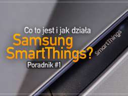 co to jest i jak działa samsung smartthings poradnik 1 film portal okładka