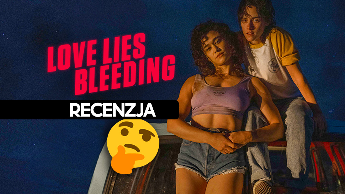 Recenzujemy film “Love Lies Bleeding”. Klimatyczny powrót do lat 80. z twistem!