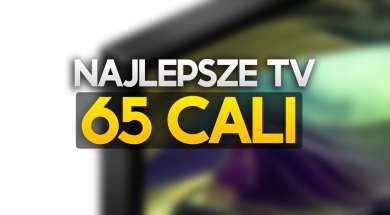 najlepsze tv telewizory 65 cali okładka 2024