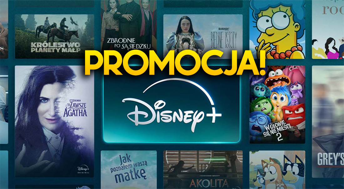 Disney+ w mega promocji w Polsce! 3 miesiące za grosze, ale potem mocna podwyżka