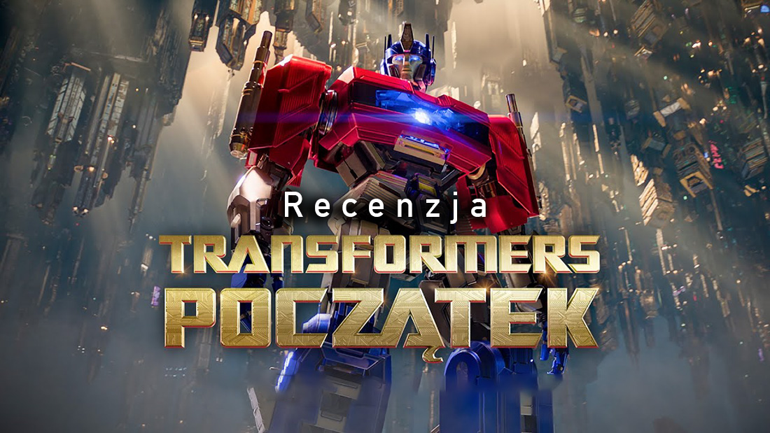 Recenzujemy animowany film “Transformers: Początek”. O to właśnie chodziło!