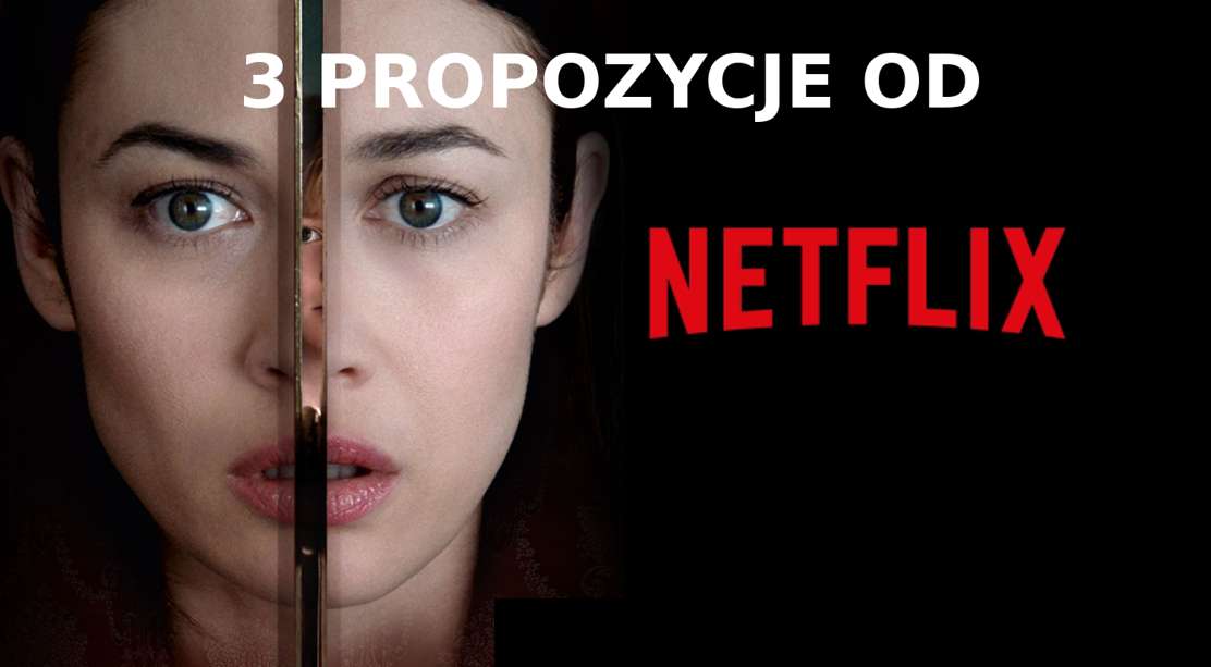 Szukasz dobrego filmu na sobotni wieczór? Mamy 3 propozycje od Netflix!