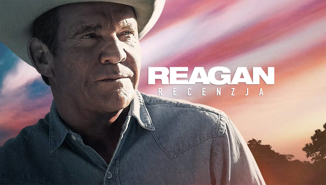 Recenzujemy film “Reagan”. Jest inny, niż zapowiada to materiał promocyjny!