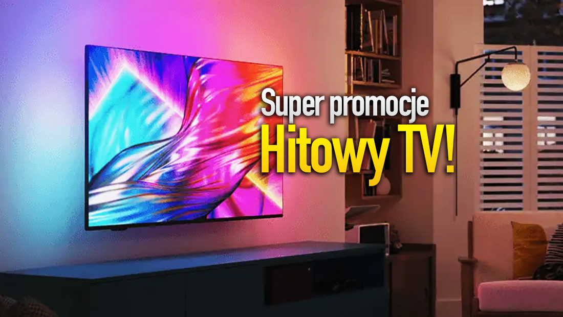 Te telewizory kompletnie zmieniają sposób oglądania. Wielka promocja na hitowy model Philips! Gdzie?