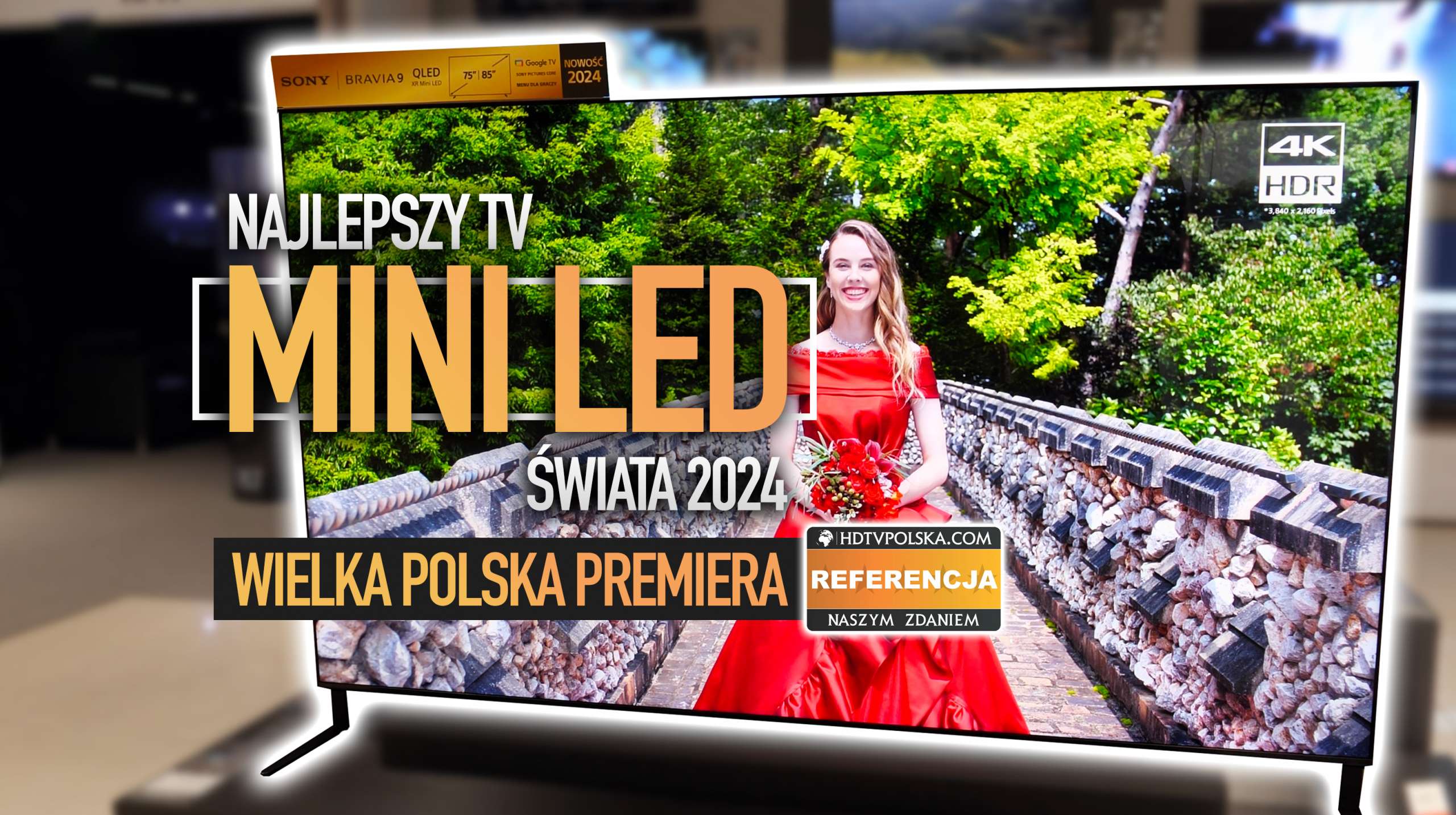 BEZKONKURENCYJNY telewizor Mini LED roku 2024 – to on! Polska premiera modelu 65″, zobacz go sam w Sony Centre