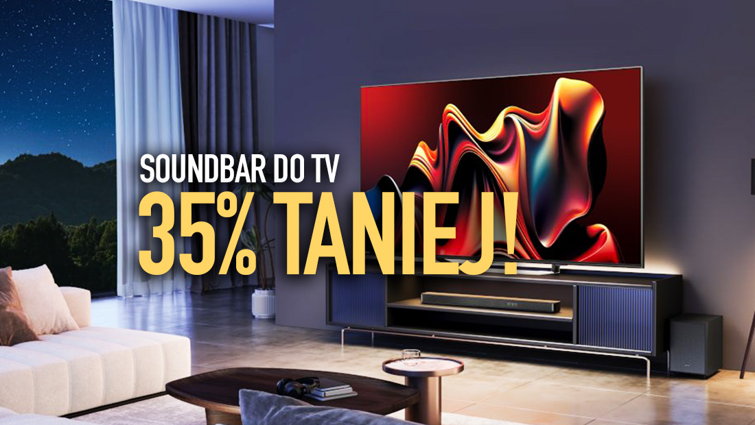 35% rabatu na świetny soundbar do TV Hisense w promocji! Podwójna okazja czeka – gdzie?