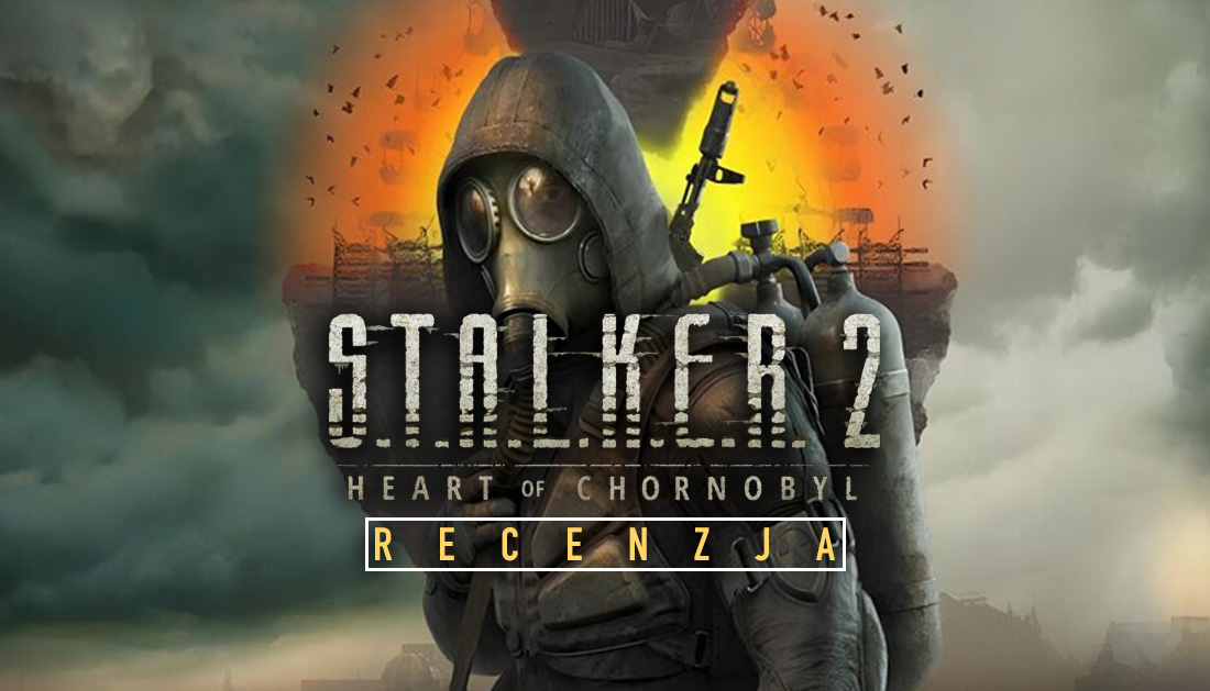 Recenzujemy STALKER 2: Heart of Chornobyl – WIELKI powrót króla survival horrorów!