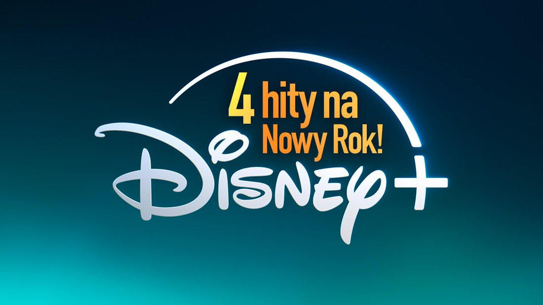 4 MEGA premiery na Nowy Rok od Disney+! Tego nie przegap 1 stycznia