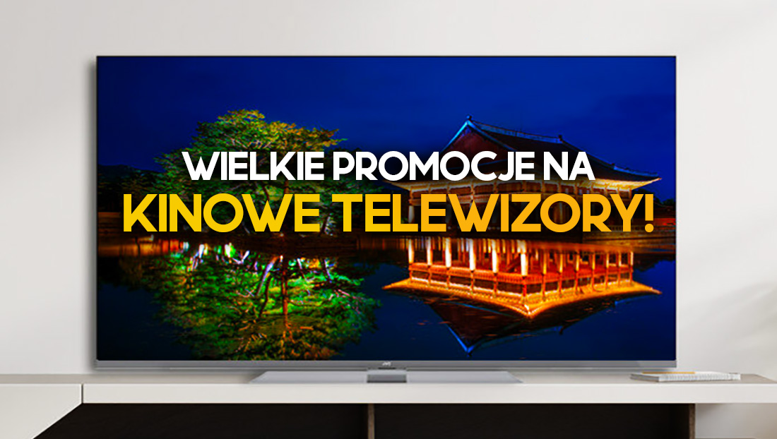 Prawdziwe kino w Twoim salonie – świetne telewizory 4K QLED w mega promocjach! Gdzie?