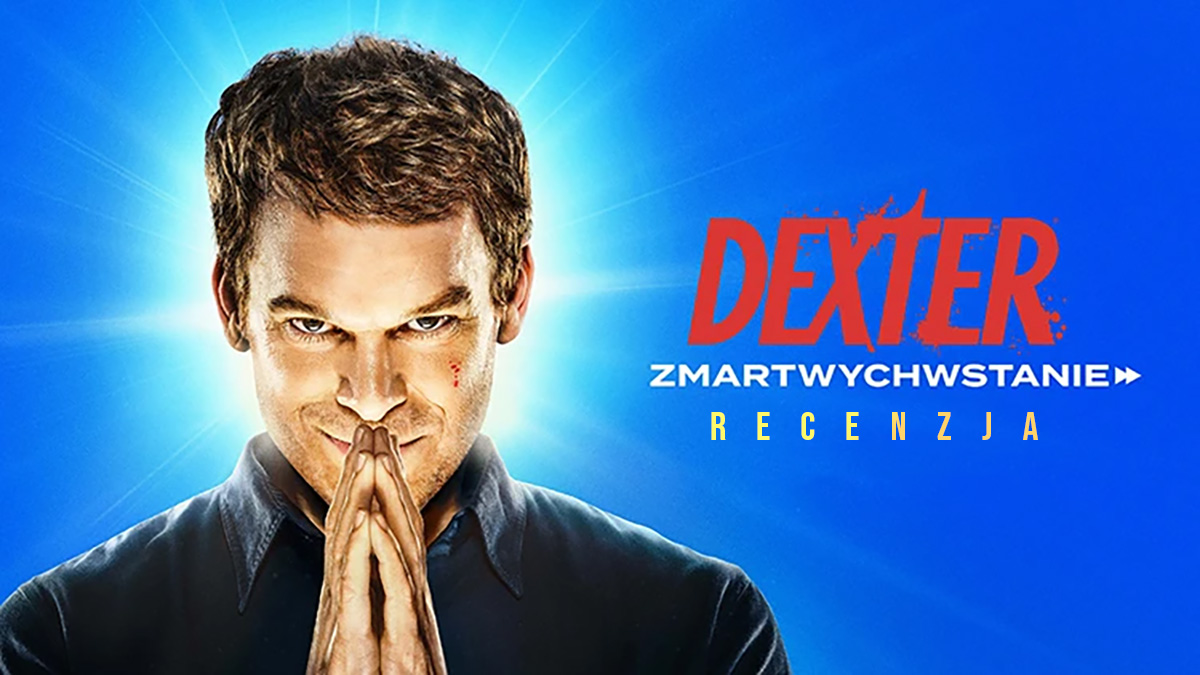 To nie jest zwykły powrót kultowego bohatera. To prawdziwe odrodzenie serii! Sprawdziliśmy “Dexter: Zmartwychwstanie” w 4K