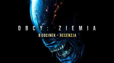 obcy-ziemia-serial-disney-odcinek-8-final-recenzja-okładka