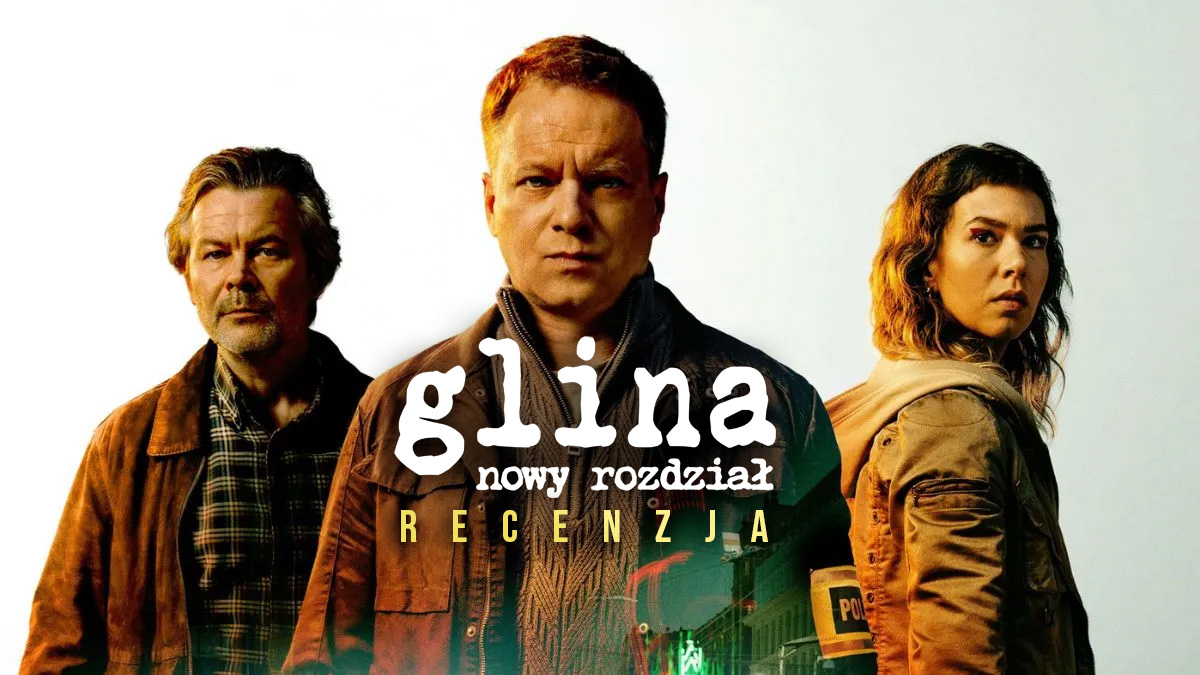 Oceniamy serial “Glina: Nowy rozdział”. Raczej nikt nie spodziewał się, że powrót będzie tak dobry!