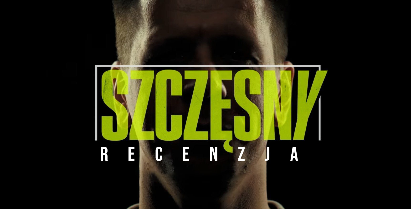 Szczery i bez filtra – oceniamy dokument “Szczęsny” na Prime Video! Zabrakło tylko jakości obrazu…